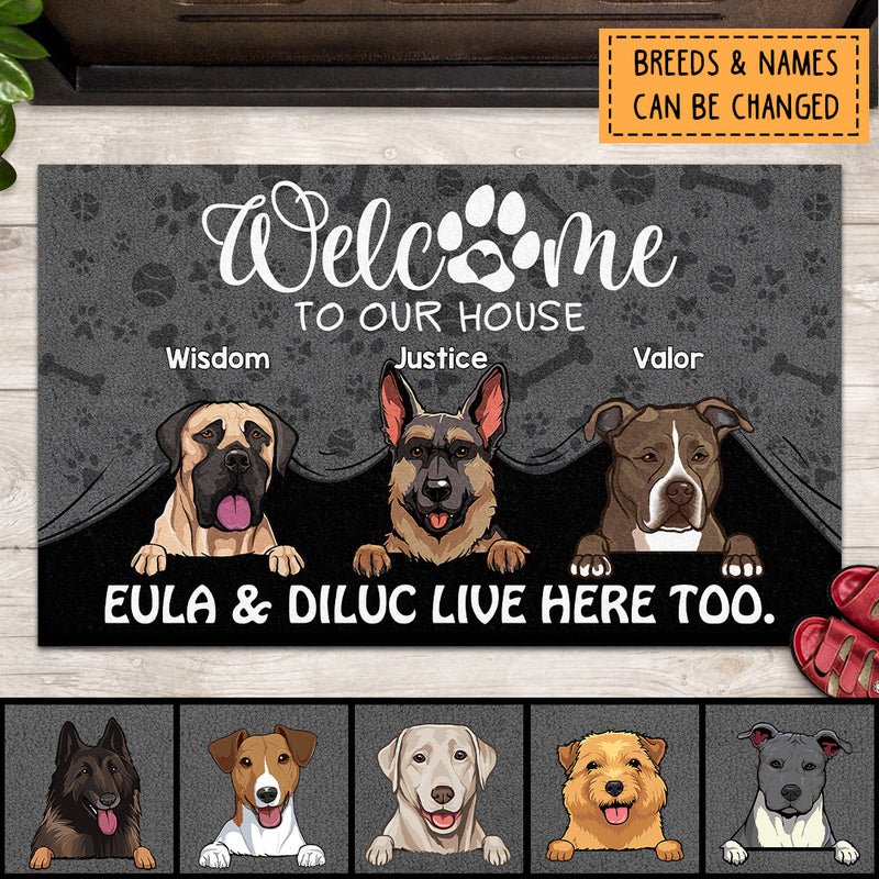 Welcome To Our House The Humans Live Here Too, Dark Doormat, Personalized Dog Breeds Doormat, Gifts For Dog Lovers