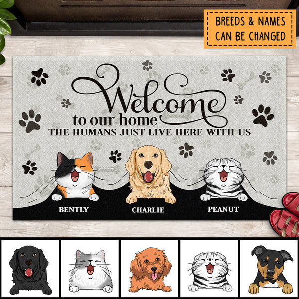 Welcome To My Home The Humans Just Live Here With Me, Pet Peeking From Curtain, Personalized Dog & Cat Doormat