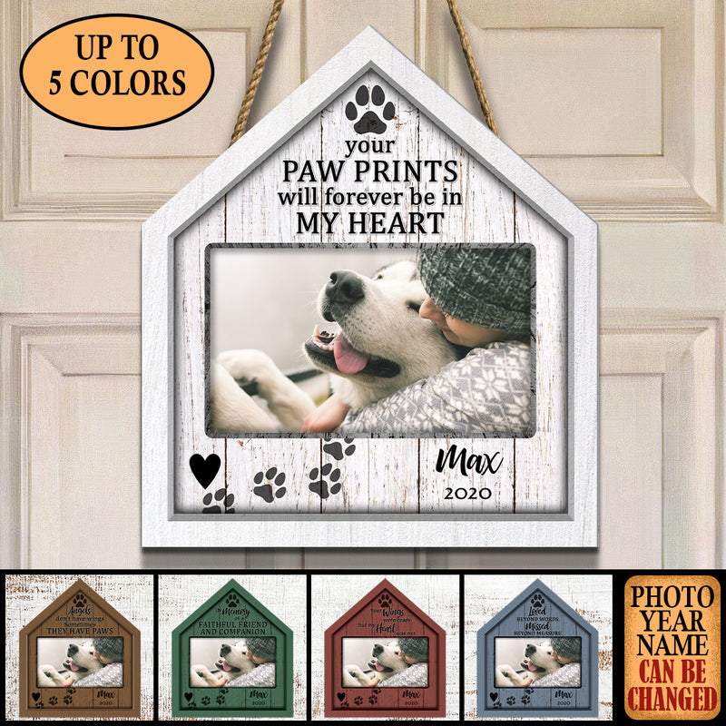 Your Pawprints Will Forever Be In My Heart, Pet Memorial, Personalized Pet Photo Door Sign, Loss Of Pet Gifts