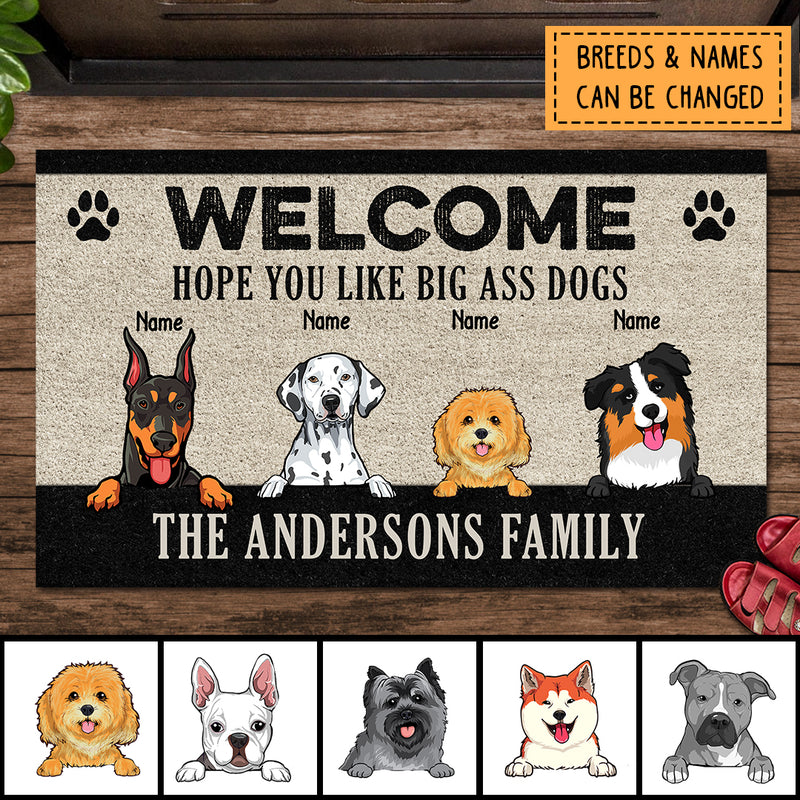 Welcome Hope You Like Big Ass Dogs, Black Doormat, Personalized Dog Breeds Doormat, Gifts For Dog Lovers, Home Decor