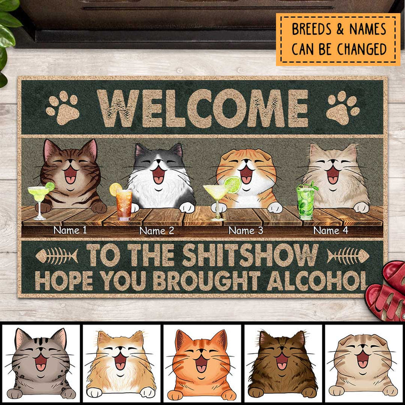 Welcome To The Shitshow Hope You Brought Alcohol, Dark Doormat, Personalized Dog & Cat Doormat, Pet Lovers Gifts