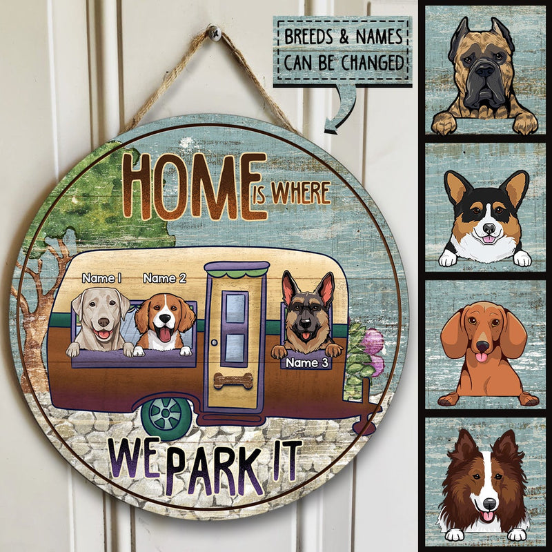 Home Is Where We Park It, Dogs In Camper Van Door Hanger, Personalized Dog Breeds Door Sign, Gifts For Dog Lovers