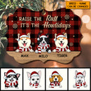 Raise The Ruff It's The Howlidays, Buffalo Plaid Shaped Wooden Ornament, Personalized Christmas Dog Breeds Ornament