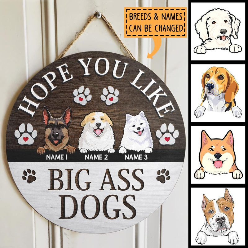 Hope You Like Big Ass Dogs, Pawprints Rustic Wreath, Personalized Dog Breeds Door Sign, Gifts For Dog Lovers
