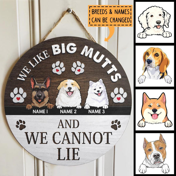 We Like Big Mutts And We Can Not Lie, Pawprints Wooden Sign, Personalized Dog Breeds Door Sign, Gifts For Dog Lovers