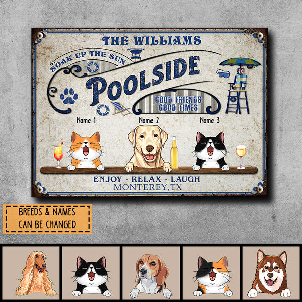 Poolside Enjoy Relax Laugh, Personalized Dog & Cat Metal Sign, Gifts For Pet Lovers, Poolside Decor