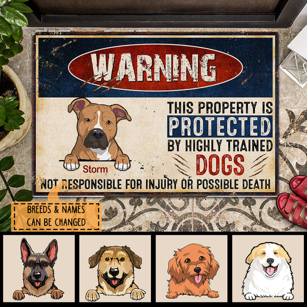 Warning This Property Is Protected By Highly Trained Dogs, Warning Doormat, Personalized Dog Breeds Doormat