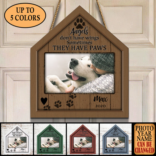 Angels Don't Have Wings Sometimes They Have Paws, Pet Memorial, Personalized Pet Photo Door Sign, Loss Of Pet Gifts
