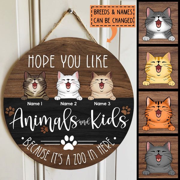 Hope You Like Animals And Kids Because It's A Zoo In Here, Brown Wooden Door Hanger, Personalized Cat Breeds Door Sign