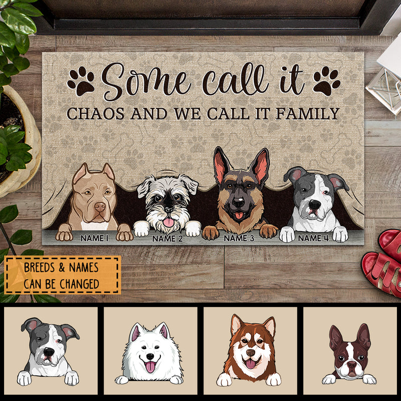 Some Call It Chaos And We Call It Family, Dog Peeking From Curtain, Personalized Dog Breeds Doormat, Home Decor