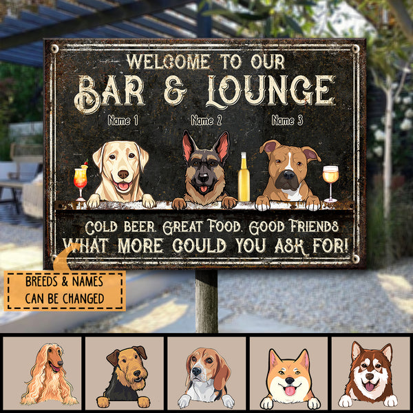 Welcome To Our Bar & Lounge, Black Background, Funny Quote, Personalized Dog Lovers Metal sign