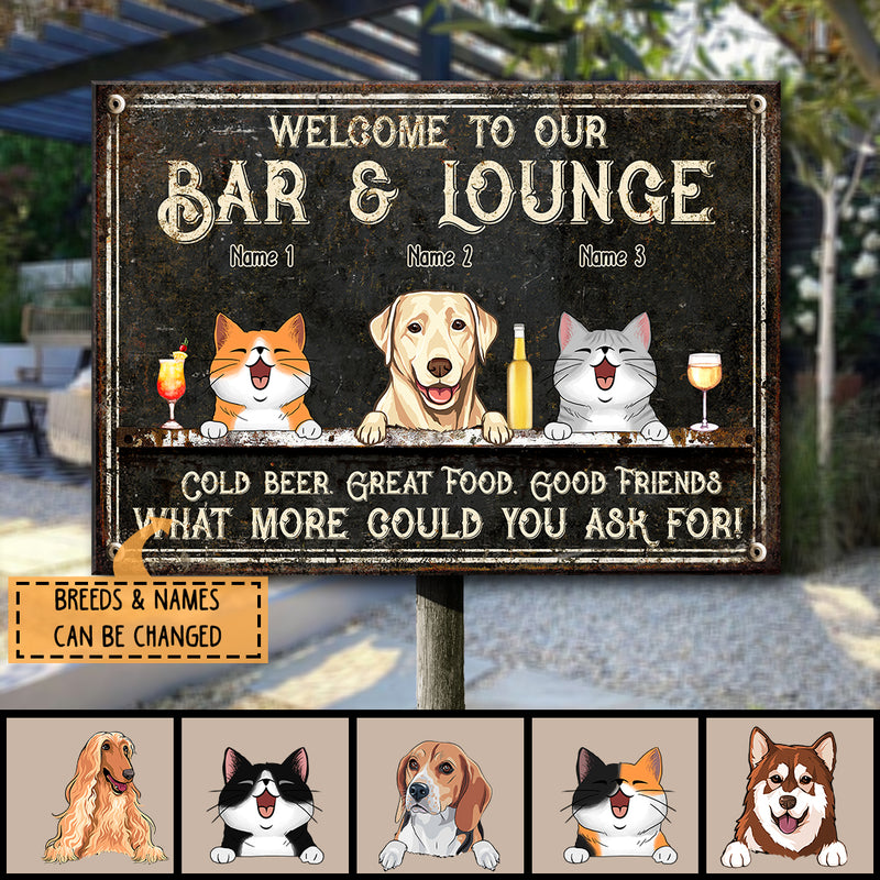 Welcome To Our Bar & Lounge, Black Background, Funny Quote, Personalized Dog & Cat Lovers Metal Sign