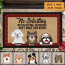 Personalized Doormat, Home Decor Rug, Gift For Dog Lovers Mat, No Soliciting, Seriously, Don't Make This Weird