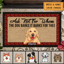 Personalized Doormat, Home Decor Rug, Gift For Dog Lovers Mat, Ask Not For Whom, The Dog Barks It Barks For Thee
